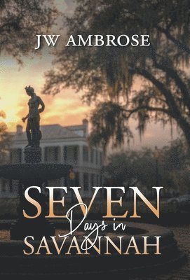 Seven Days in Savannah 1