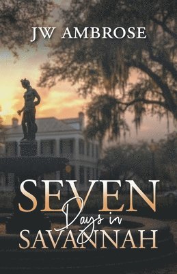 Seven Days in Savannah 1