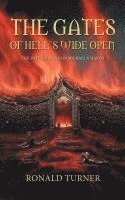 bokomslag The Gates of Hell's Wide Open