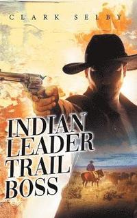 bokomslag Indian Leader Trail Boss