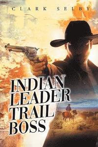 bokomslag Indian Leader Trail Boss