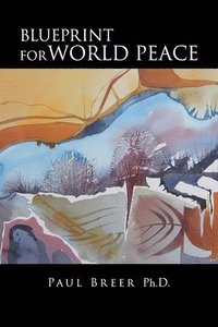 bokomslag Blueprint for World Peace