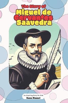 Story of Miguel de Cervantes Saavedra 1