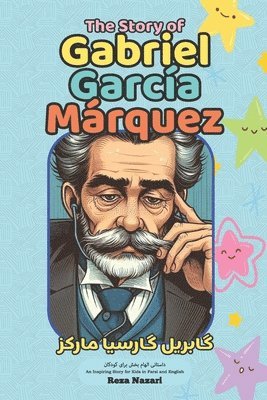 The Story of Gabriel Garci&#769;a Ma&#769;rquez 1