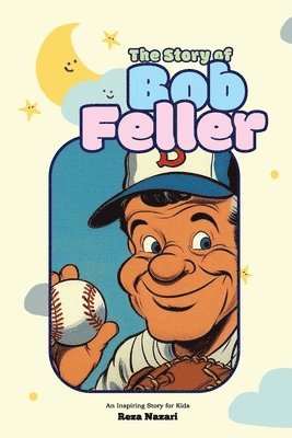 bokomslag Story of Bob Feller