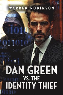 Warren Robinson - Dan Green vs. The Identity Thief, Häftad