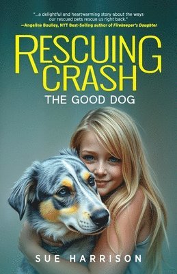 Sue Harrison - Rescuing Crash, the Good Dog, Häftad