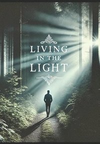 bokomslag Living In the Light