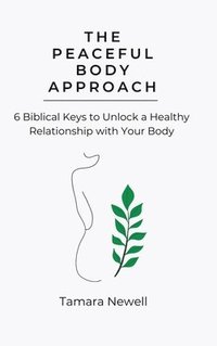 bokomslag Peaceful Body Approach