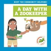 Alyssa Krekelberg - A Day with a Zookeeper, Inbunden