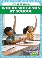 Adeline J. Zimmerman - Where We Learn at School, Inbunden. Tillgänglighet: Lägg i varukorg