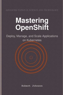 Mastering OpenShift