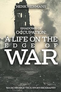 bokomslag Shadows of Occupation: A Life on the Edge of War