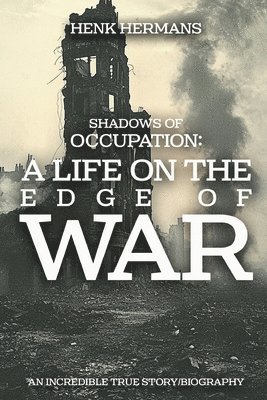 bokomslag Shadows of Occupation: A Life on the Edge of War