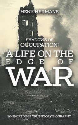 bokomslag Shadows of Occupation: A Life on the Edge of War