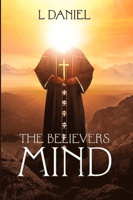 The Believers Mind 1