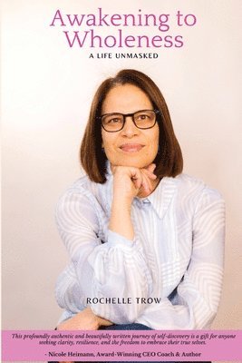 Rochelle Trow - Awakening To Wholeness, Häftad