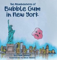 bokomslag Misadventures of Bubble Gum in New York