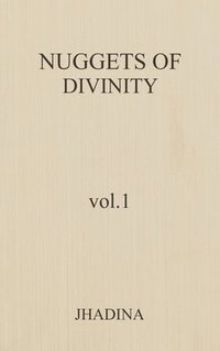 bokomslag Nuggets Of Divinity Volume 1