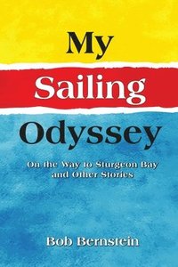 bokomslag My Sailing Odyssey