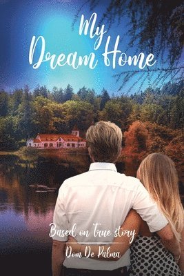 Dom de Palma, Dom De Palma - My Dream Home, Häftad