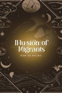 bokomslag Illusion of Migrants