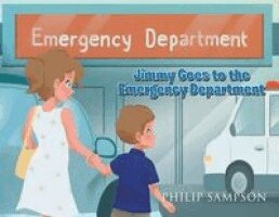 Philip Sampson - Jimmy Goes to the Emergency Department, Häftad