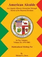 Michael A Dorn - American Alcalde Los Angeles History Chronicled Through Stories of its Mayoral Elections, Inbunden. Tillgänglighet: Lägg i varukorg