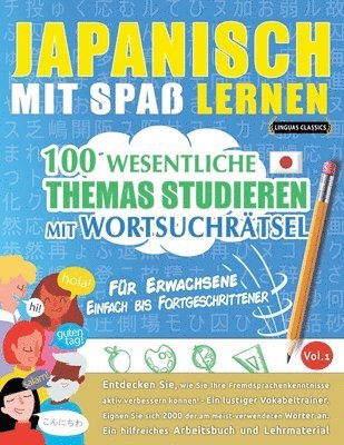 Linguas Classics, LINGUAS CLASSICS - Japanisch Mit Spaß Lernen - Für Erwachsene, Häftad