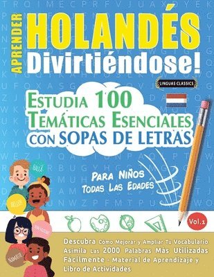 bokomslag Aprender Holandés Divirtiéndose! - Para Niños