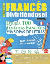 bokomslag Aprender Francés Divirtiéndose! - Para Adultos