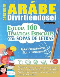 bokomslag Aprender Arábe Divirtiéndose! - Para Principiantes