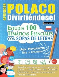 bokomslag Aprender Polaco Divirtiéndose! - Para Principiantes