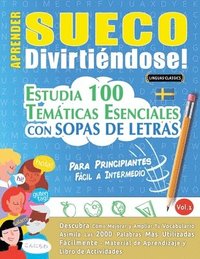 bokomslag Aprender Sueco Divirtiéndose! - Para Principiantes