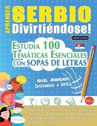 bokomslag Aprender Serbio Divirtiéndose! - Nivel Avanzado