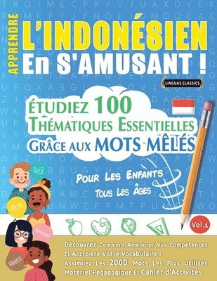 bokomslag Apprendre l'Indonésien En s'Amusant - Pour Les Enfants