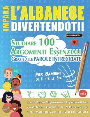 bokomslag Impara l'Albanese Divertendoti! - Per Bambini