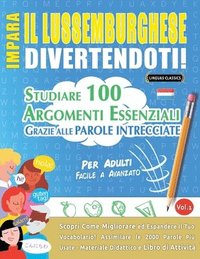 bokomslag Impara Il Lussemburghese Divertendoti! - Per Adulti