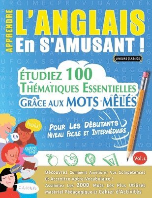 Linguas Classics, LINGUAS CLASSICS - Apprendre l'Anglais En s'Amusant - Pour Les Débutants, Häftad