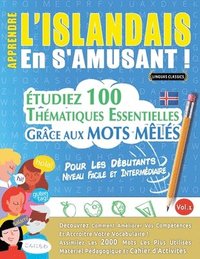 bokomslag Apprendre l'Islandais En s'Amusant - Pour Les Dbutants