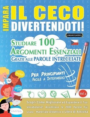 Linguas Classics, LINGUAS CLASSICS - Impara Il Ceco Divertendoti! - Per Principianti, Häftad