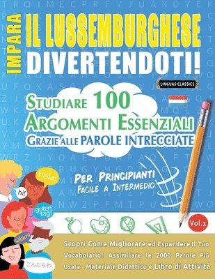 Lingua Classics, LINGUA CLASSICS - Impara Il Lussemburghese Divertendoti! - Per Principianti, Häftad
