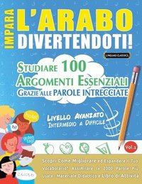 bokomslag Impara l'Arabo Divertendoti! - Livello Avanzato