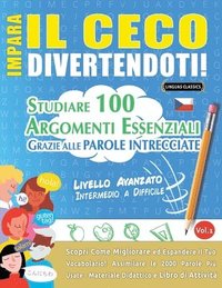 bokomslag Impara Il Ceco Divertendoti! - Livello Avanzato