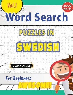 bokomslag Word Search Puzzles in Swedish for Beginners - Awesome! Vol.1 - Delta Classics