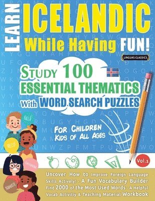 bokomslag Learn Icelandic While Having Fun! - For Children