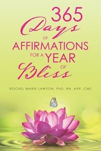 bokomslag 365 Days of Affirmations for a Year of Bliss