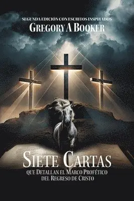 Gregory A Booker - Siete Cartas Que Detallan El Marco Profético del Regreso de Cristo, Häftad. Tillgänglighet: Lägg i varukorg