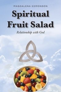 bokomslag Spiritual Fruit Salad