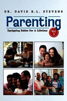 Parenting: Equipping Babies For A Lifetime